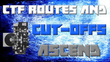 Advanced Warfare: CTF Routes and Cut Offs | Ascend
