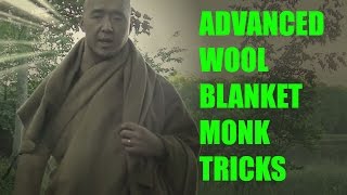 Wool Blanket ADVANCED Monk Tricks