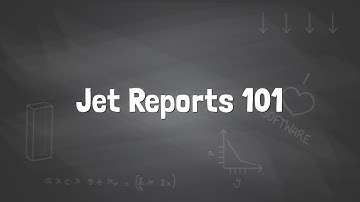 Knowledge Session - Jet Reports 101