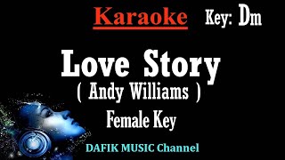 Love Story (Karaoke) Andy Williams Female key Dm