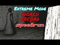Granny extreme mode speedrun less than 5 minutes 457former wr