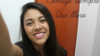 Contigo siempre/ Que lloro (cover) Diana Salas