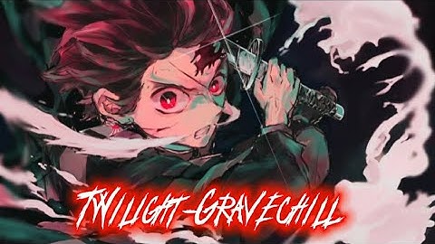 Twilight-Gravechill Demon Slayer (EDIT)