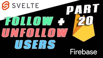 User Following - Svelte Firebase Starter - Part 20