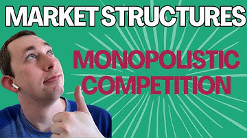 A 3 Minute Guide to Monopolistic Competition | Market Structure Struggles