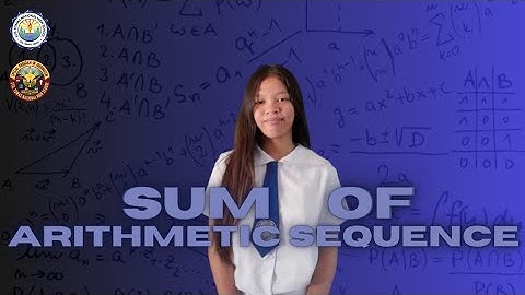 SUM OF ARITHMETIC SEQUENCE | Mathematics 10 Quarter 1 Module 4 | The Equationators