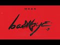 Wean  badbye official lyrics