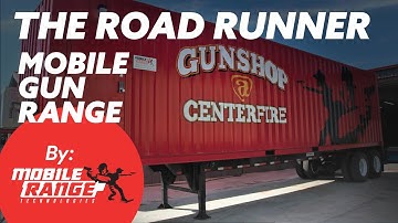 The Road Runner Mobile Gun Range by Mobile Range Technologies