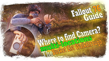 Fallout 76 Guide - Where to find Camera multi locations & Bucket List Walkthrough