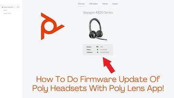 How to do Firmware Update of Poly Headsets with Poly Lens APP