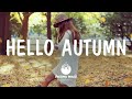 Hello Autumn - An Indie/Folk/Pop Playlist | August 2020