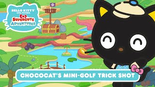 Chococat's Mini-Golf Trick Shot | Hello Kitty and Friends Supercute Adventures S4 EP4