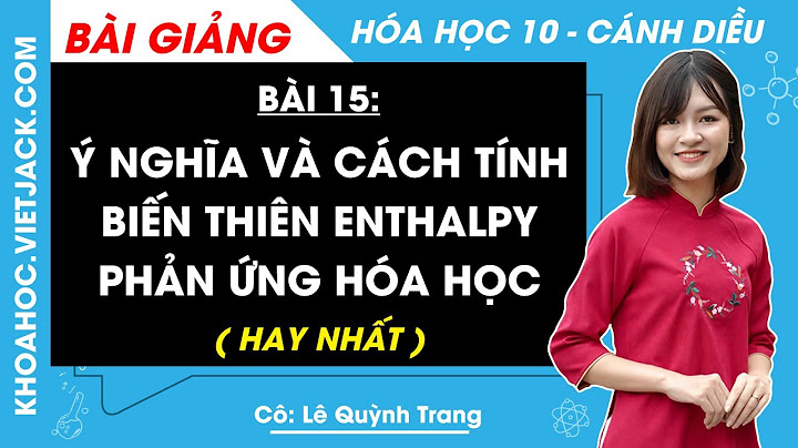 Giải bài 15 trang 8 đề cương hóa 10 năm 2024