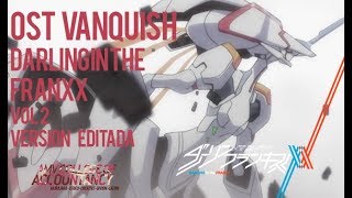 Darling in the Franxx Vanquish OST FULLVERSION