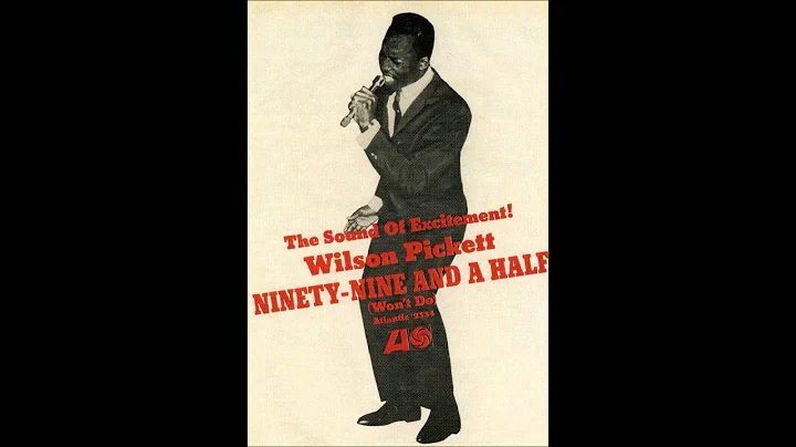 Wilson Pickett  Ninety Nine And A Half Won't Do  (...
