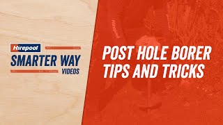 Tips and Tricks when using a Post Hole Borer | Hirepool NZ