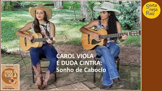 Sonho de Caboclo (Carol Viola e Duda Cintra) Sertaneja Raiz (José Angelo)