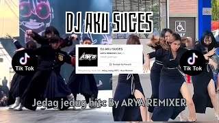 DJ AKU SUGES Breakdutch asik | ARYA REMIXER Viral TikTok Terbaru 2023