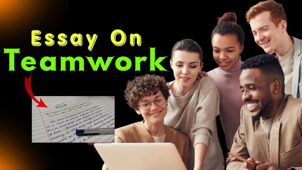 essay on teamwork 1000 words