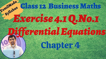 12th Business Maths | Exercise 4.1Q.No.1 | Differential Equations |வகைக்கெழுச்சமன்பாடுகள்
