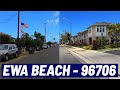 STREET VIEWS - EWA BEACH, HAWAII 96706