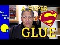 Best-Kept Secret: A Super Superglue