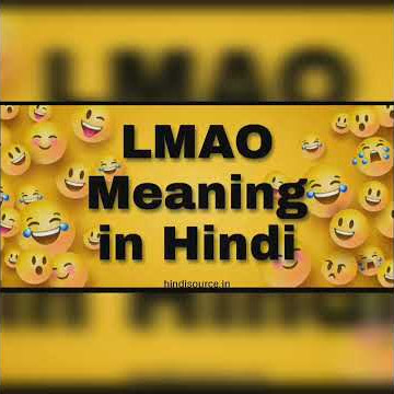 LOL, LMAO, Meaning in Hindi, Full Form