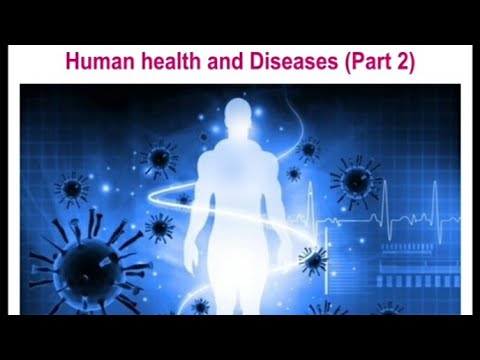 Human health and disease (Part 2) Class 12 explained in hindi