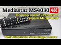 Review mediastar ms4030 4k ini baru namanya receiver terlengkap dikelasnya wajib punya