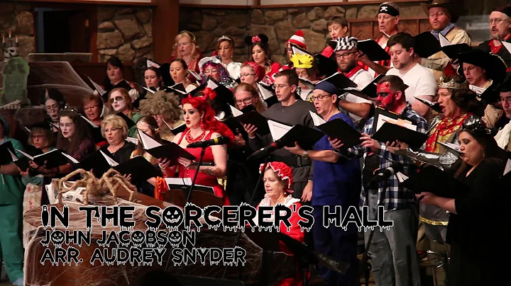 Colorado Chorale - "In the Sorcerers Hall" (John J...
