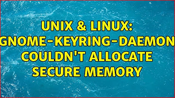 Unix & Linux: gnome-keyring-daemon couldn