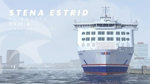 Erik reviews - STENA ESTRID by ANDREA - SHIP SIMULATION 2025