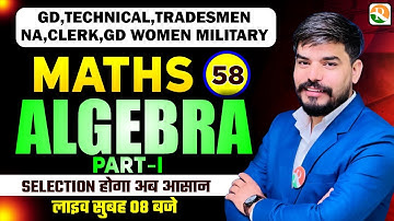 Algebra - 01 // Maths for Army GD Technical, Clerk & Nursing Assistant | indian Army Exam