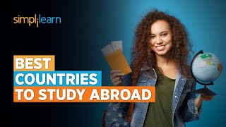 Best Countries To Study Abroad | Top 4 Countries To Study Abroad | Abroad Education | Simplilearn