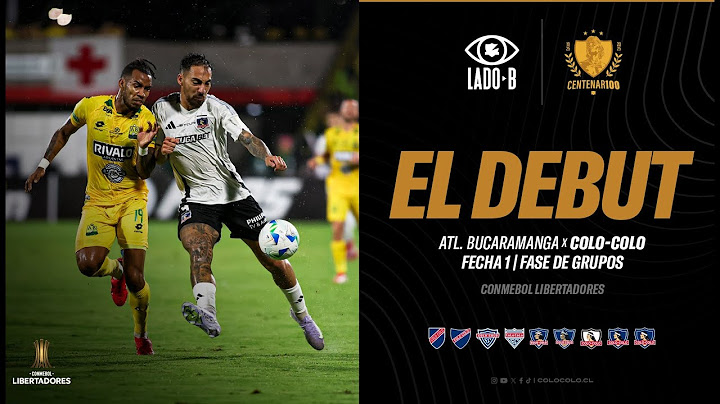 𝐋𝐀𝐃𝐎 𝐁 📹 | El Debut 🏆⚪⚫| Atlético Bucaramanga 🇨🇴 vs Colo-Colo