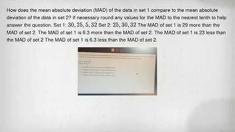 How does the mean absolute deviation (MAD) of the data in set 1 compare to the mean absolute deviati