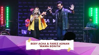 Beby Acha & Farez Adnan - Mama Bonita (Lemah) Launching