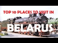 Top 10 Places to Visit in Belarus - Belarus Tourism Attractions - Top Ten Places