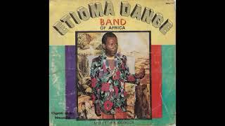 Etioma Dance Band Of Africa Led By Dan Olinger - Uche Bu Enu Osakwe Ubulu 1980