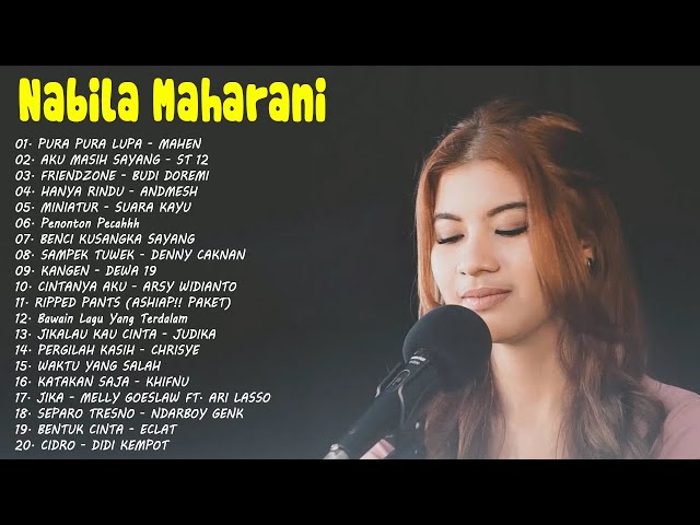 Kumpulan Lagu Cover Nabila Maharani - Full Album -FULL ALBUM MP4 COVER NABILA MAHARANI DAN TRI SUAKA class=