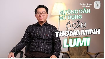Hướng dẫn sử dụng ổ cắm thông minh LUMI