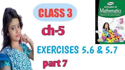 class 3 math//chapter 5//multiplication//Exercises 5.6& 5.7//part 7//CBSE//Prachi publication