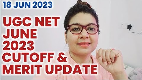 UGC NET 2023 I UGC NET JUNE EXAM CUTOFF & MERIT UPDATE BY SHEFALI MISHYRA I GYANADDA