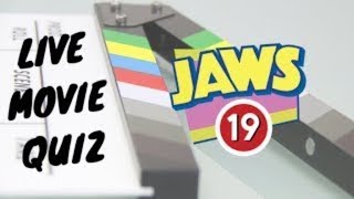 Jaws 19 LIVE Movie Quiz