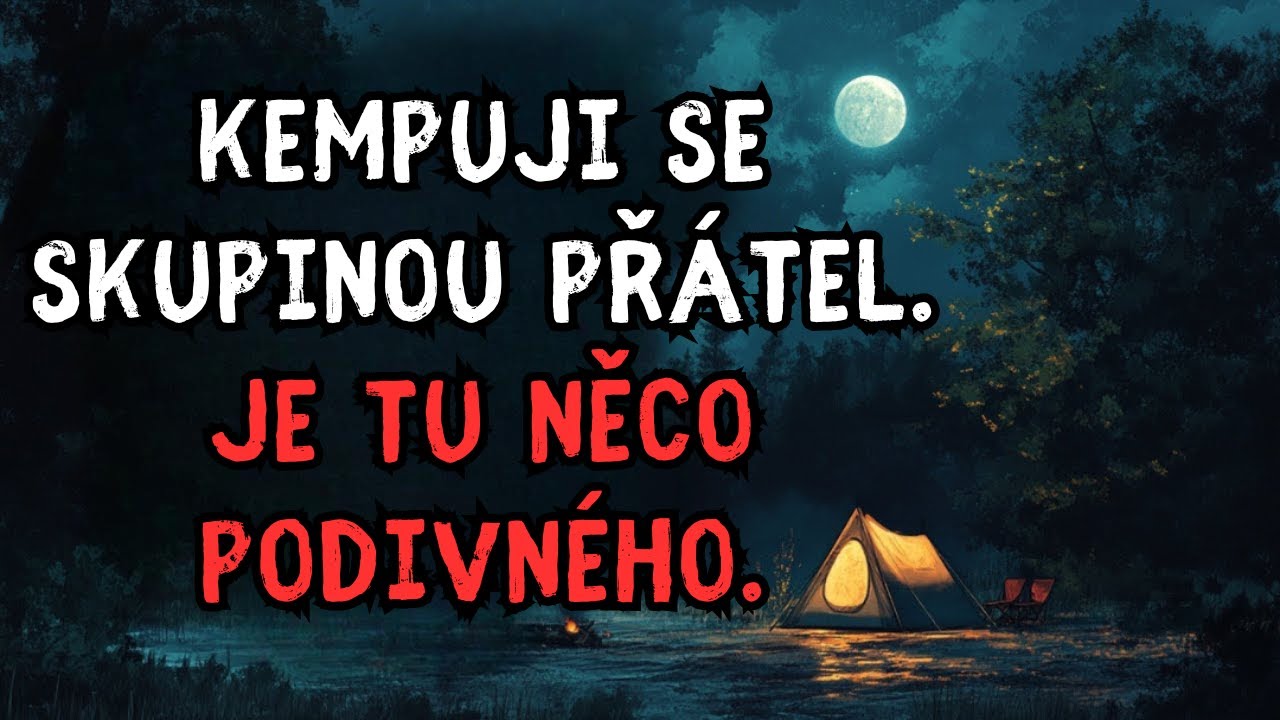 Kempuji se skupinou přátel. Je tu něco podivného