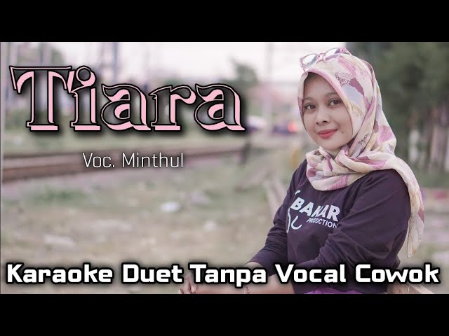 TIARA Karaoke Duet Tanpa Vocal Cowok || Kris , Raffa Affar || Voc Mintul class=