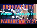 Najnowsze Radiowe Hity 2021 Październik Najnowsze Przeboje Radia 2021 Najlepsza Radiowa Muzyka 2021