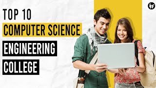 🔴 TOP 10 computer science CSE Engineering colleges