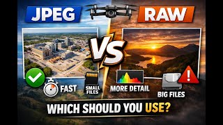 JPEG vs RAW for Drone Photography — Which One Should You Use?