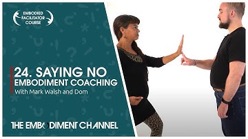 Embodying "NO" | Embodied Boundaries | Mark Walsh Embodiment Coaching -
